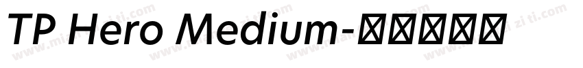 TP Hero Medium字体转换